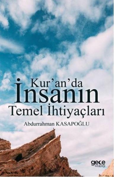 Kuranda İnsanın Temel İhtiyaçları Abdurrahman Kasapoğlu