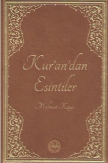 Kurandan Esintiler-Deri Mahmut Kaya