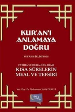 Kur'an'ı Anlamaya Doğru Muhammed Vehbi Dereli