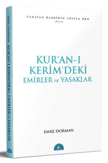 Kuranı Kerimdeki Temel Emirler ve Yasaklar %17 indirimli Emre Dorman