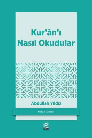 Kur'an'ı Nasıl Okudular