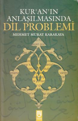 Kuran'ın Anlaşılmasında Dil Problemi