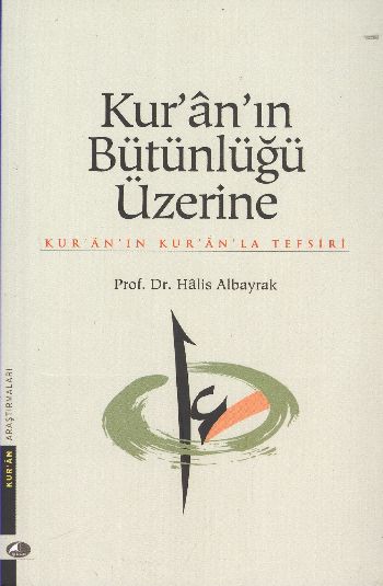 Kur'an'ın Bütünlüğü Üzerine