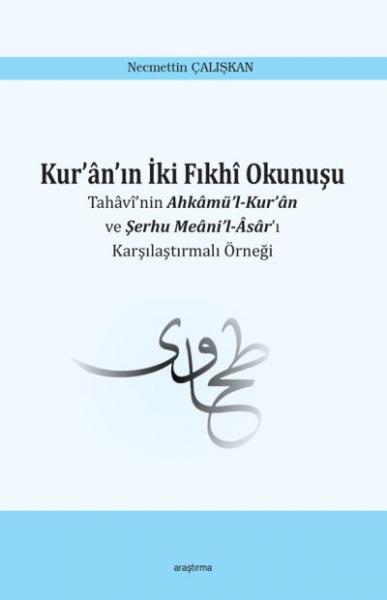 Kuranın İki Fıkhi Okunuşu Necmettin Çalışkan