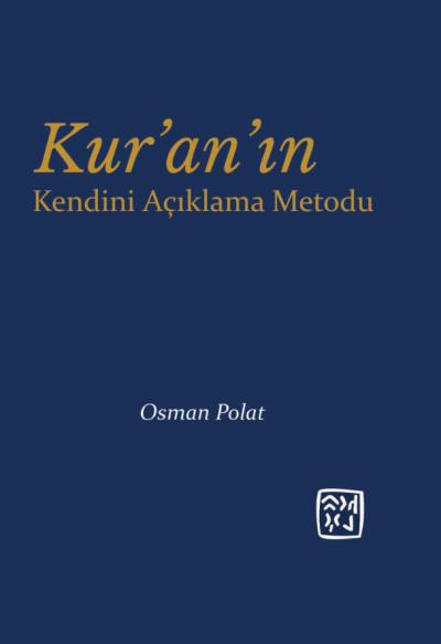 Kuranın Kendini Açıklama Metodu