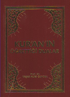 KURANIN ÖĞRETTİĞİ DUALAR