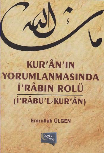 Kuranın Yorumlanmasında İrabın Rolü