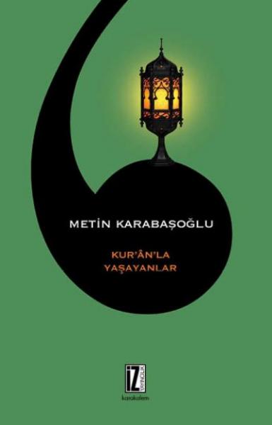 Kur'an'la Yaşayanlar Kur'an'la Yaşayanlar