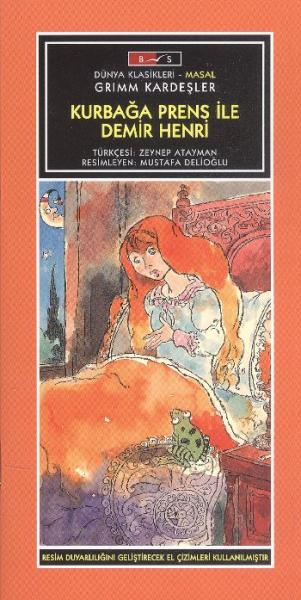 Kurbağa Prens ile Demir Henri %17 indirimli Grimm Kardeşler Kurbağa Prens ile Demir Henri %17 indirimli Grimm Kardeşler
