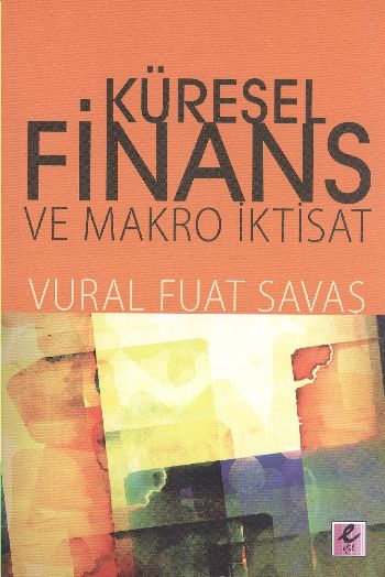 Küresel Finans ve Makro İktisat %17 indirimli Vural Fuat Savaş