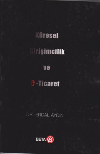 Küresel Girişimcilik ve E-Ticaret Erdal Aydın