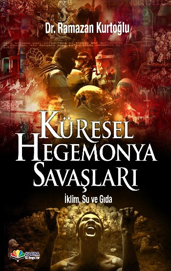 Küresel Hegemonya Savaşları %17 indirimli Ramazan Kurtoğlu