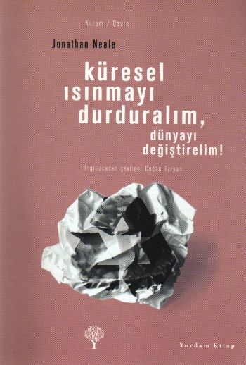 Küresel Isınmayı Durduralım,Dünyayı Değiştirelim! %17 indirimli Jonath