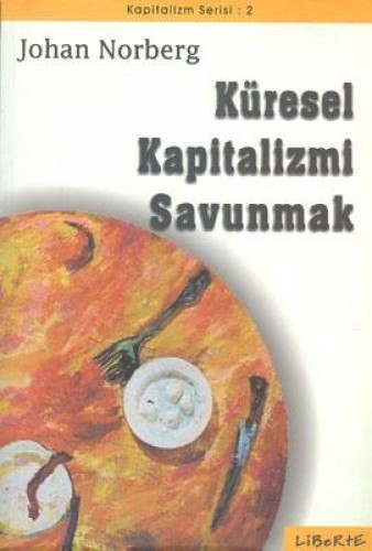 Küresel Kapitalizmi Savunmak