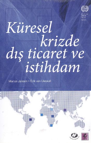 Küresel Krizde Dış Ticaret ve İstihdam