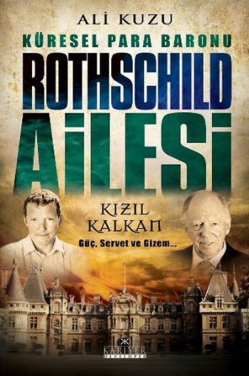 Küresel Para Baronu Rothschild Ailesi Ali Kuzu