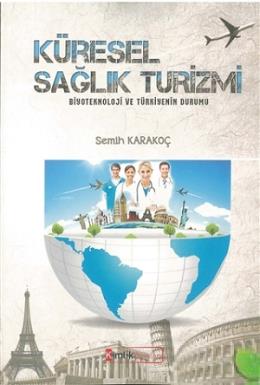 Küresel Sağlık Turizmi Semih Karakoç