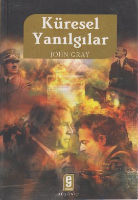 Küresel Yanılgılar %17 indirimli John Gray