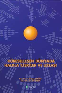 Küreselleşen Dünyada Halkla İlişkiler ve Uzlaşı