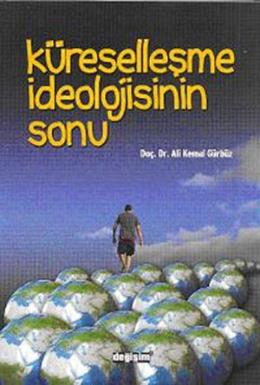 Küreselleşme İdeolojisinin Sonu