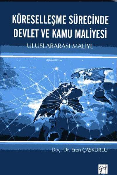 Küreselleşme Sürecinde Devlet ve Kamu Maliyesi-Uluslararası Maliye