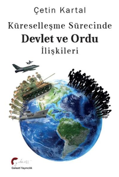 Küreselleşme Sürecinde Devlet ve Ordu İlişkileri