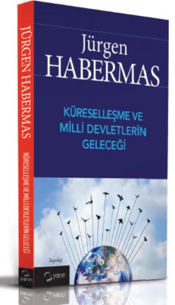 Küreselleşme ve Milli Devletlerin Geleceği Jürgen Habermas