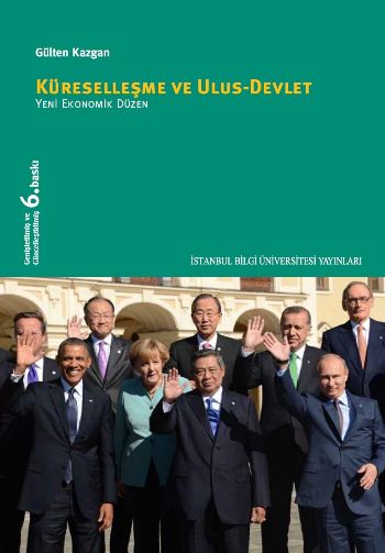 Küreselleşme ve Ulus-Devlet: Yeni Ekonomik Düzen %17 indirimli Gülten 