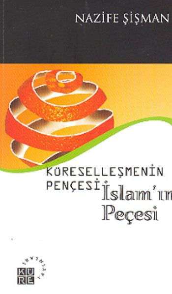 Küreselleşmenin Pençesi İslamın Pençesi