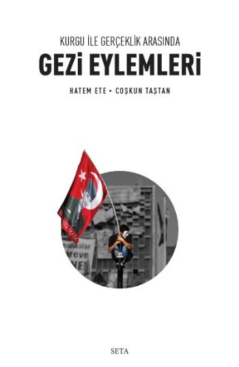 Kurgu ve Gerçeklik Arasında Gezi Eylemleri