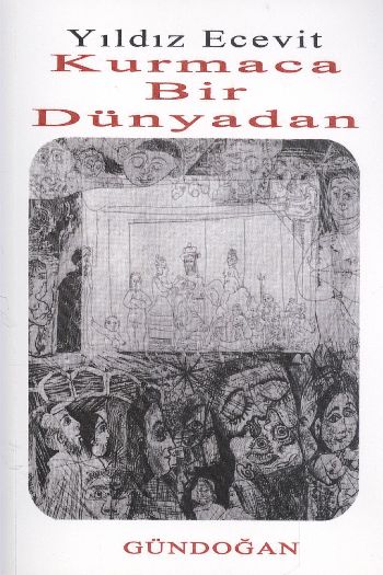 Kurmaca Bir Dünyadan