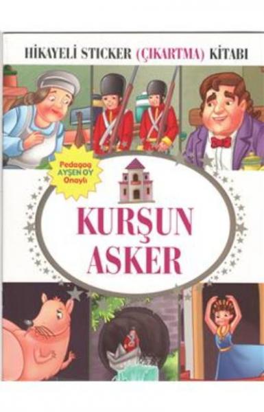 Kurşun Asker Hikayeli Sticker (Çıkartma) Kitabı