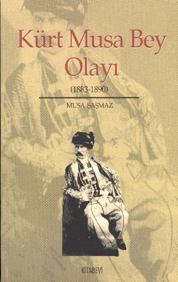 Kürt Musa Bey Olayı (1883-1890)