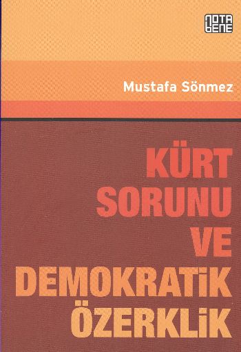 Kürt Sorunu ve Demokratik Özerklik %17 indirimli Mustafa Sönmez