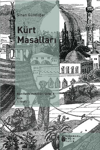 Kürt Tarihi ve Kültürü Dizisi-01: Kürt Masalları