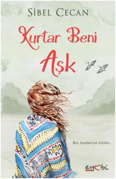 Kurtar Beni Aşk