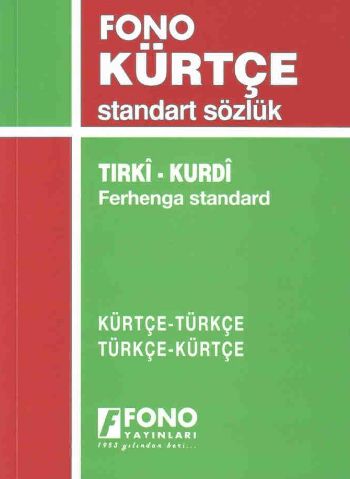 Kürtçe-Türkçe-Türkçe-Kürtçe Standart Sözlük