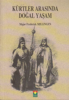 Kürtler Arasında Doğal Yaşam Major Frederick Millingen