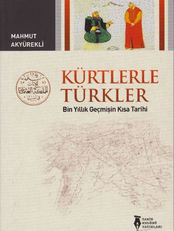 Kürtlerle Türkler Mahmut Akyürekli