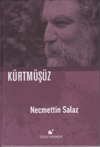 Kürtmüşüz - Ciltli Necmettin Salaz