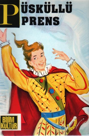 Kurtuluş Çocuk Kitapları-19: Püsküllü Prens