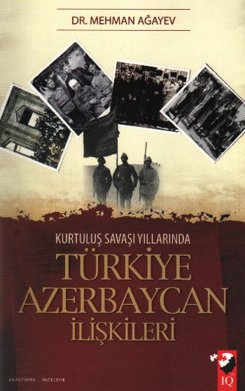 Kurtuluş Savaşı Yıllarında Türkiye Azerbaycan İlişkileri