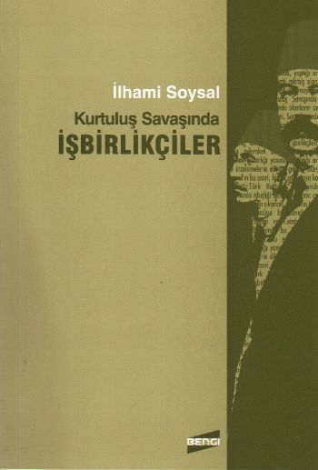 Kurtuluş Savaşında İşbirlikçiler %17 indirimli İlhami Soysal