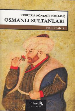 Kuruluş Dönemi Osmanlı Sultanları %17 indirimli Halil İnalcık