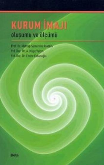 Kurum İmajı: Oluşumu ve Ölçümü