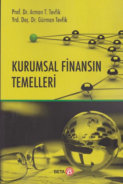 Kurumsal Finansın Temelleri Arman T. Tevfik-Gürman Tevfik