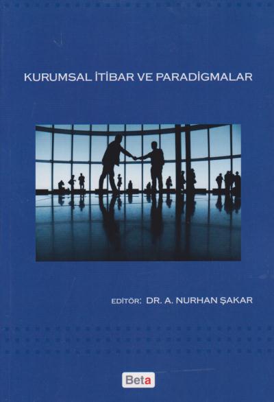 Kurumsal İtibar ve Paradigmalar