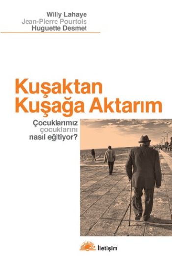 Kuşaktan Kuşağa Aktarım %17 indirimli W.Lahaye H.Desmet