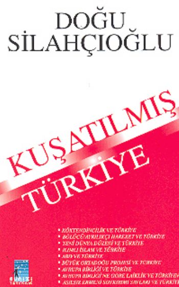 Kuşatılmış Türkiye %17 indirimli Doğu Silahçıoğlu