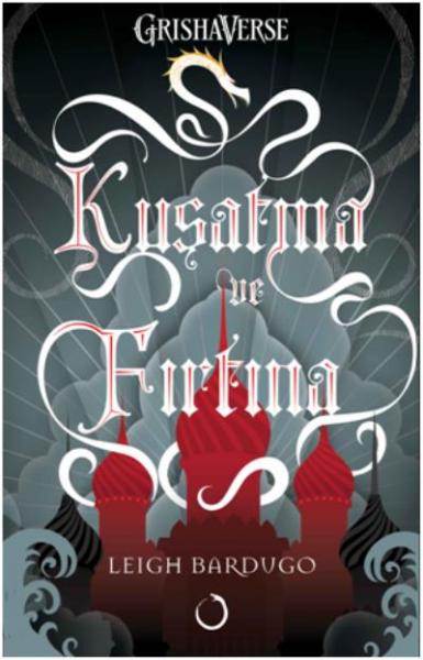 Kuşatma ve Fırtına Leigh Bardugo